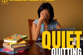 Quiet Quitting: The Accented Philosophy
