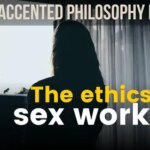Prostitution: Ethics & Philosophical Perspectives