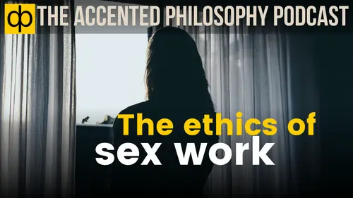 Prostitution: Ethics & Philosophical Perspectives